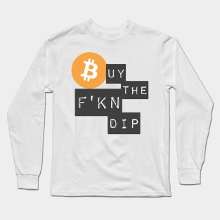 Buy The F'KN Dip Long Sleeve T-Shirt